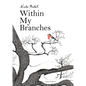 Within My Branches - Hardcover