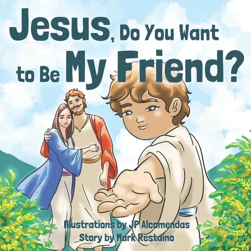 Jesus, Do You Want to Be My Friend? - Paperback