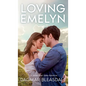 Loving Emelyn - Hardcover