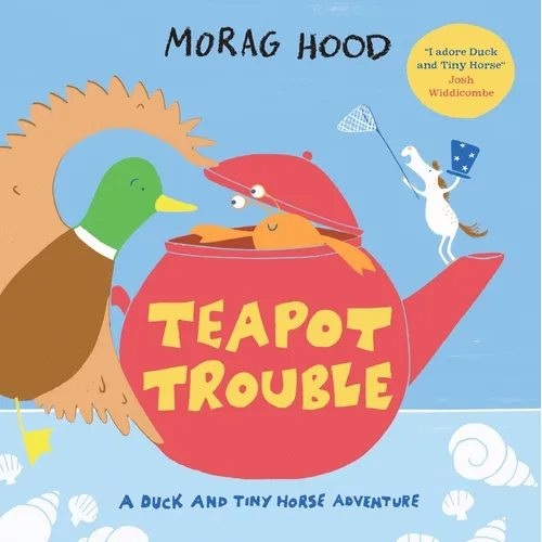 Teapot Trouble: A Duck and Tiny Horse Adventure - Paperback