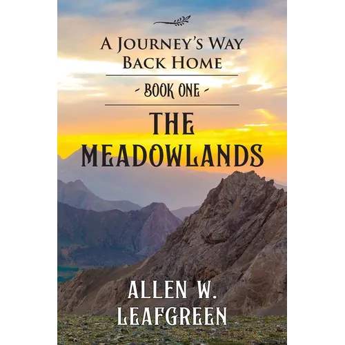 The Meadowlands: A Journey's Way Back Home - Paperback