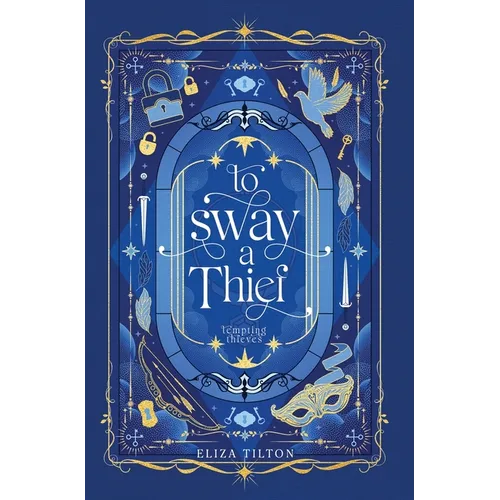 To Sway a Thief - Hardcover