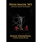 High Magik 303: Advanced Magik Techniques - Hardcover