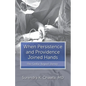 When Persistence and Providence Joined Hands: One Cardiac Surgeon's Journey - Paperback