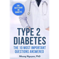 Type 2 Diabetes. The Essential Diabetes Book: The Most Important Questions Answered - Paperback