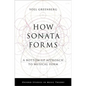 How Sonata Forms: A Bottom-Up Approach to Musical Form - Hardcover