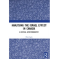 Analysing the Israel Effect in Canada: A Critical AutoEthnography - Paperback
