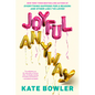 Joyful, Anyway - Hardcover