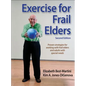 Exercise for Frail Elders - Hardcover