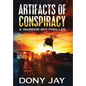 Artifacts of Conspiracy: A Warrior Spy Thriller - Hardcover