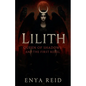 Lilith: Queen of Shadows and the First Rebel - Paperback