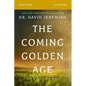 The Coming Golden Age Bible Study Guide: How to Be Kingdom Ready - Paperback