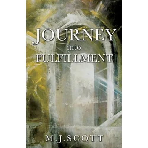 Journey Into Fulfillment - Paperback