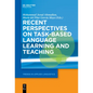 Recent Perspectives on Task-Based Language Learning and Teaching - Paperback