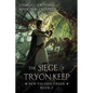 The Siege of Tryon Keep: New Paladin Order Book 2 - Paperback