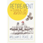 Retirement: The Surreal Life Adventure - Paperback