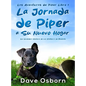 La Jornada de Piper a su Nuevo Hogar - Hardcover