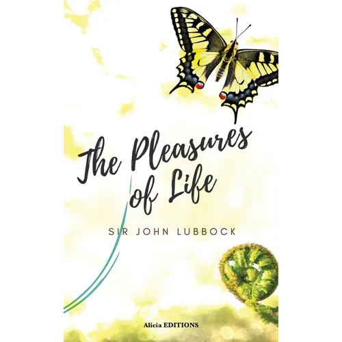 The Pleasures of Life - Hardcover