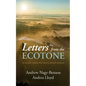 Letters from the Ecotone: Ecology, Theology, and Climate Change - Paperback