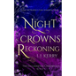 The Night Crowns Reckoning - Paperback