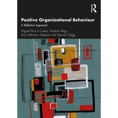 Positive Organizational Behaviour: A Reflective Approach - Paperback