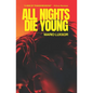 All Nights Die Young - Paperback