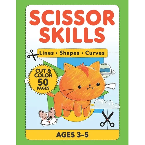 Scissor Skills Lines: Fun Scissor Skills Activity Pad, 50 Cutting Worksheets for Kids Ages 3-5 - Paperback