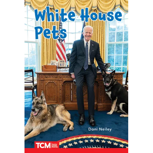 White House Pets: Level 2: Book 26 - Paperback