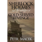 Sherlock Holmes and the Adventure of the Cold-Served Revenge - Paperback