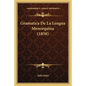 Gramatica De La Lengua Menorquina (1858) - Paperback
