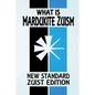 What Is Mardukite Zuism?: The Power of Zu (New Standard Zuist Edition - Pocket Version) - Paperback