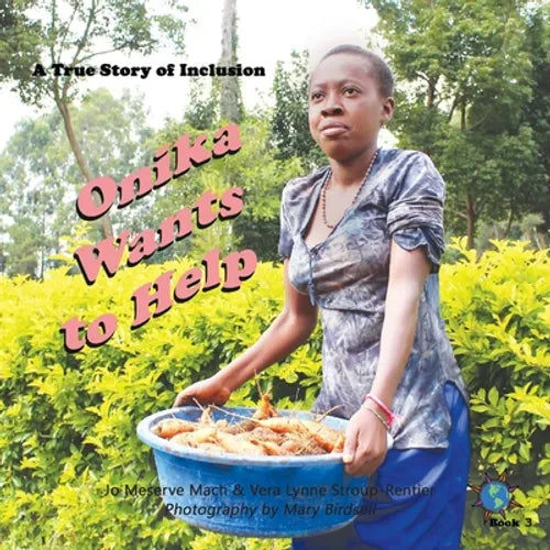 Onika Wants to Help: A True Story of Inclusion - Paperback