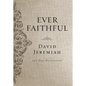 Ever Faithful: A 365-Day Devotional - Hardcover