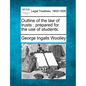 Outline of the Law of Trusts: Prepared for the Use of Students. - Paperback