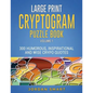 Large Print Cryptogram Puzzle Book: 300 Humorous Inspirational and Wise Crypto Quotes - Paperback