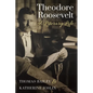 Theodore Roosevelt: A Literary Life - Paperback