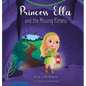 Princess Ella and the Missing Kittens - Hardcover
