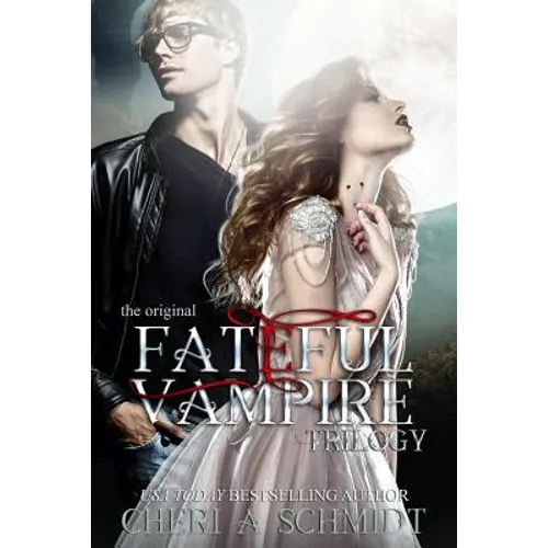 The Fateful Vampire Trilogy: The Original - Paperback