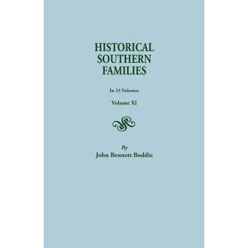 Historical Southern Families. in 23 Volumes. Volume XI - Paperback