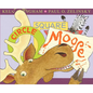 Circle, Square, Moose - Hardcover
