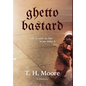 Ghetto Bastard: A memoir - Hardcover