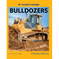 My Favorite Machine: Bulldozers - Hardcover