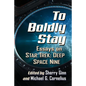 To Boldly Stay: Essays on Star Trek: Deep Space Nine - Paperback