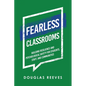 Fearless Classrooms: Building Resilience and Psychological Safety for Students, Staff, and Communities - Paperback