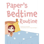 Paper's Bedtime Routine - Paperback