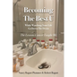 Becoming the Best U While Watching Your Life Go down the Drain: The Lessons Cancer Taught Me - Paperback
