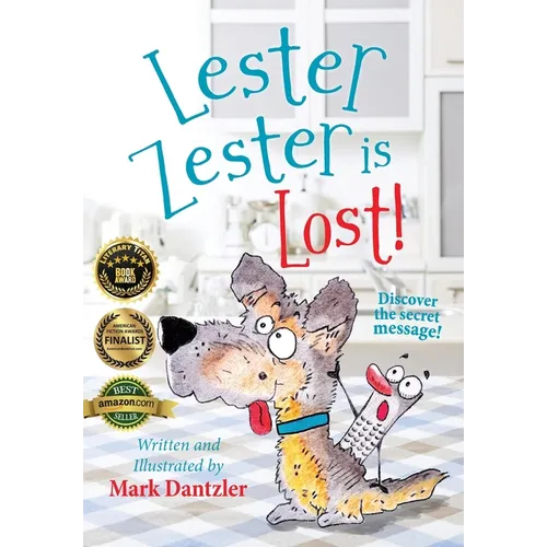 Lester Zester is Lost!: A story for kids about self-confidence and friendship - Paperback