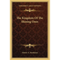 The Kingdom Of The Shining Ones - Paperback