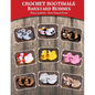 Crochet Bootimals - Barnyard Buddies: Adorable Animal Baby Booties - Paperback
