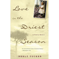 Love in the Driest Season: A Family Memoir - Paperback